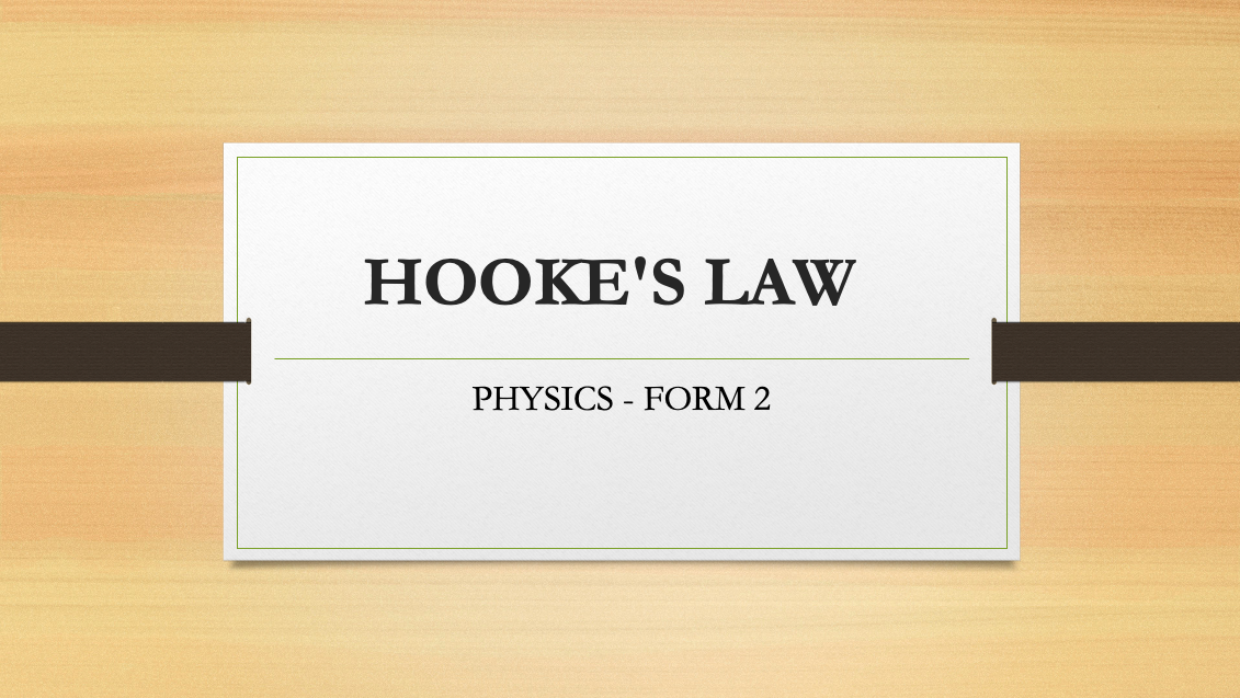 HOOKE’S LAW